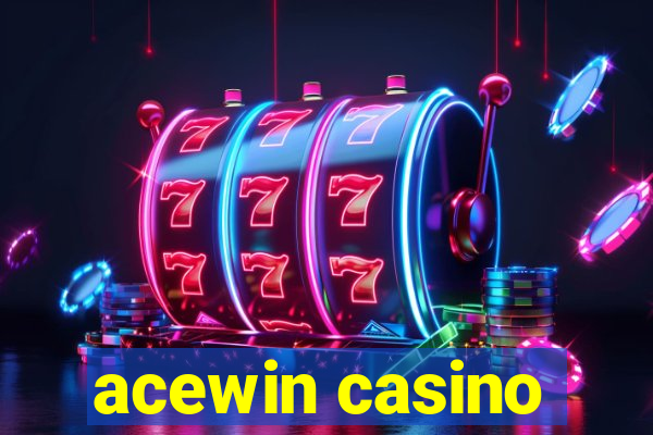 acewin casino